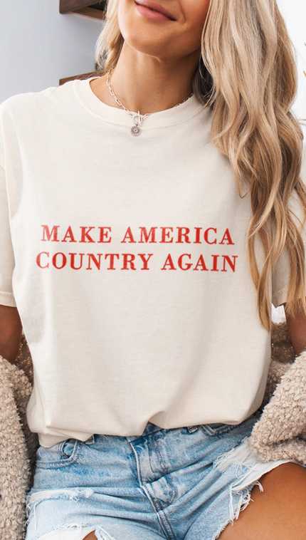 Make America Country Again Graphic Comfort Tee